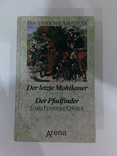 Der letzte Mohikaner - Cooper, James Fenimore