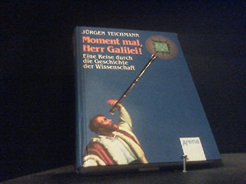 Beispielbild fr Moment mal, Herr Galilei. ( Ab 12 J.). Eine Reise durch die Geschichte der Wissenschaft zum Verkauf von medimops
