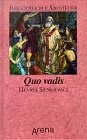 9783401043531: Quo Vadis? (Whither Goest Thou?) A Tale of the time of Nero