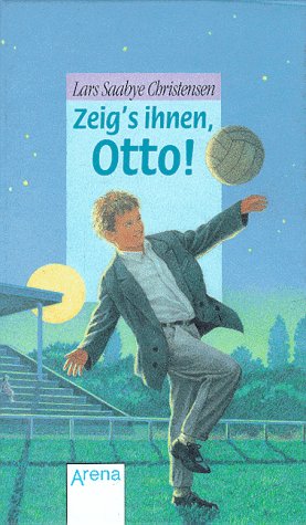 9783401044453: Zeig's ihnen, Otto!