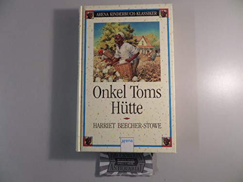 Onkel Toms Hütte Eine Erzählung für die Jugend. Frei bearbeitet. Mit 4 farbigen Bildern von Ernst Penzoldt. - Beecher-Stowe, Harriet