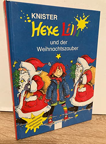 Hexe Lilli und der Weihnachtszauber. ( Ab 8 J.). (9783401045511) by Knister; Rieger, Birgit