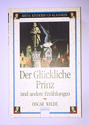 Der Glückliche Prinz und andere Erzählungen - Wilde, Oscar
