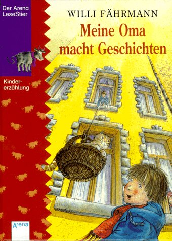 9783401045832: Meine Oma macht Geschichten - Fhrmann, Willi