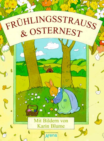 Beispielbild fr Frhlingsstrauss & Osternest zum Verkauf von Antiquariat am Mnster Gisela Lowig