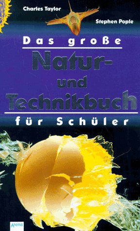 9783401046433: Das groe Natur- und Technikbuch fr Schler. ( Ab 12 J.)