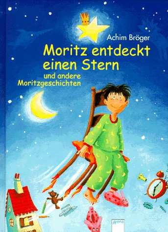 Beispielbild fr Moritz entdeckt einen Stern zum Verkauf von biblion2