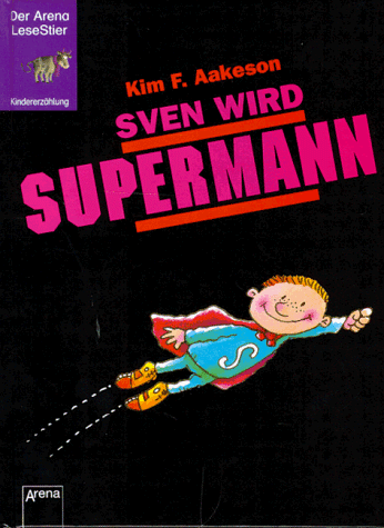 Beispielbild fr Sven wird Supermann zum Verkauf von Versandantiquariat Felix Mcke