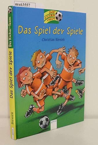 Das Kicker- Team. Das Spiel der Spiele. (9783401048642) by Bieniek, Christian; Butschkow, Ralf.