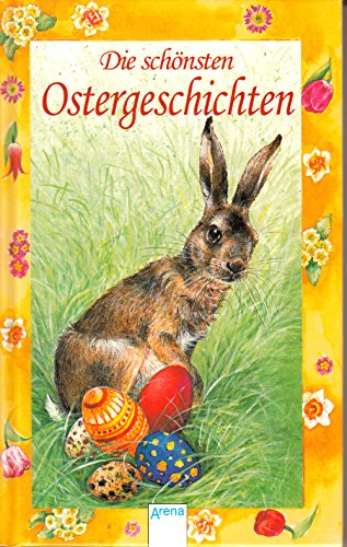 Die schönsten Ostergeschichten. Mit Bildern von Milada Krautmann. 1. Auflage.