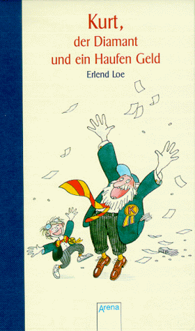 9783401049113: Kurt, der Diamant und ein Haufen Geld - Loe, Erlend