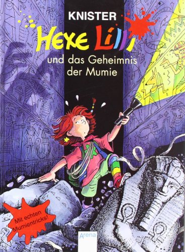 Hexe Lilli und das Geheimnis der Mumie. Mit Illlustrationen von Birgit Rieger. Hardcover - Knister, Birgit Rieger