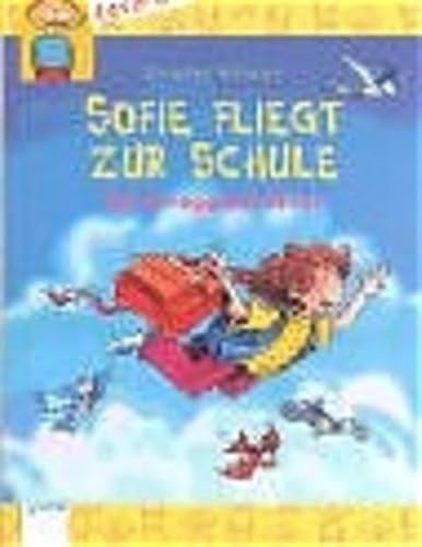 Stock image for Sofie fliegt zur Schule : Schulweggeschichten for sale by Buchpark