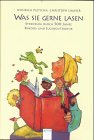 Was sie gerne lasen: StreifzuÌˆge durch 500 Jahre Kinder- und Jugendliteratur (German Edition) (9783401049977) by Pleticha, Heinrich