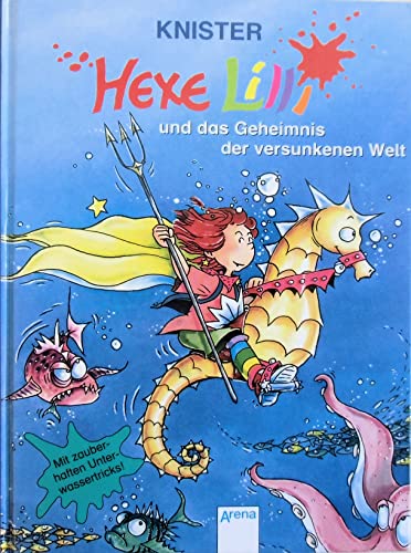 Stock image for Hexe Lilli und das Geheimnis der versunkenen Welt. ( Ab 8 J.). for sale by HPB-Red