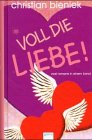 Beispielbild fr Voll die Liebe! : zwei Romane in einem Band. zum Verkauf von Harle-Buch, Kallbach
