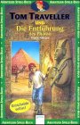 Beispielbild fr Tom Traveller und Die Entfhrung des Pharaos zum Verkauf von medimops