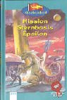 9783401052687: Abenteuerland. Zukunftsreisen 01. Mission Sternbasis Epsilon.