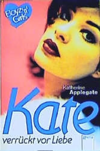 Kate - verrückt vor Liebe (Boyz'n Girls) - Applegate, Katherine