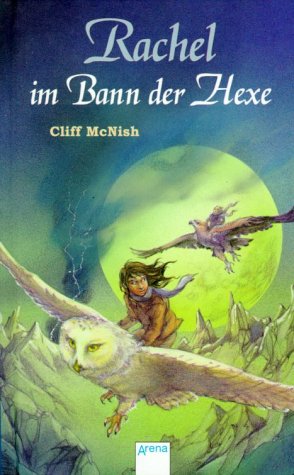 Rachel im Bann der Hexe. ( Ab 10 J.). (9783401053066) by McNish, Cliff