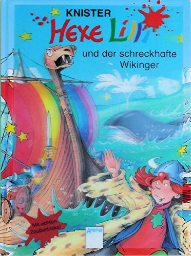 Hexe Lilli und der schreckhafte Wikinger - Knister und Birgit Rieger