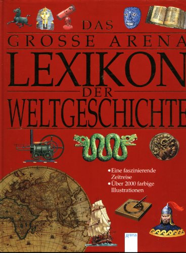 Beispielbild fr Das grosse Arena Lexikon der Weltgeschichte zum Verkauf von medimops