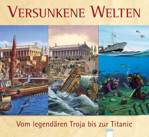 9783401055145: Versunkene Welten - Vom legendren Troja bis zur Titanic