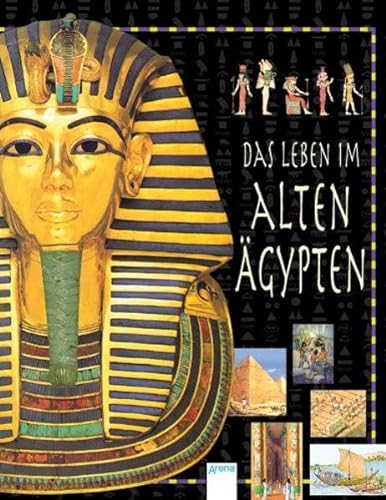 9783401055213: Das Leben im alten gypten. ( Ab 10 J.).