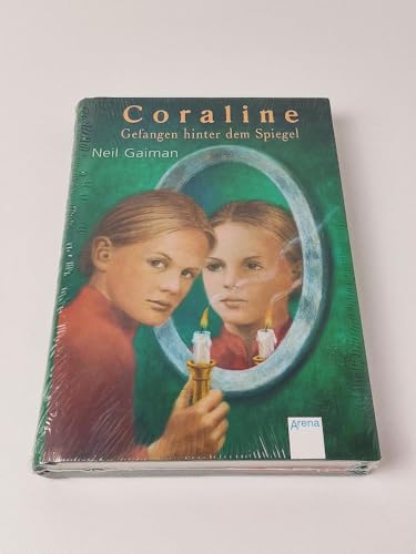 Coraline. Gefangen hinter dem Spiegel. (9783401055541) by GAIMAN, NEIL.