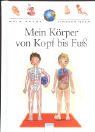 Beispielbild fr Mein Krper : von Kopf bis Fu. [Hrsg.: Philippe Schuwer ; Dan Grisewood. Text: Florence und Pierre-Olivier Wessels. Ill.: Denise Bazin . bers. aus dem Franz.: Elena Wassmann], Mein Arena Kinderwissen zum Verkauf von Wanda Schwrer