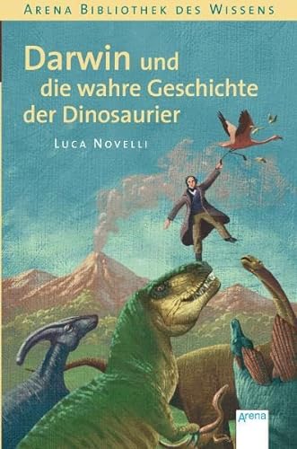Stock image for Darwin und die wahre Geschichte der Dinosaurier for sale by medimops