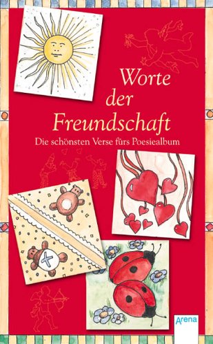 Stock image for Worte der Freundschaft: Die schnsten Verse frs Poesiealbum for sale by medimops