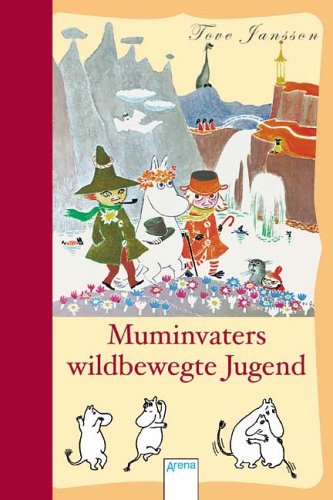 Beispielbild fr Muminvaters wildbewegte Jugend zum Verkauf von medimops