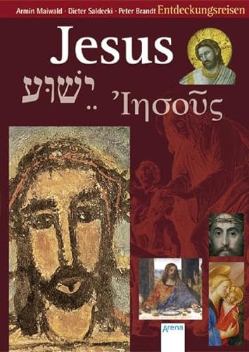 9783401059488: Jesus - Jeschua - Iesous: Entdeckungsreisen
