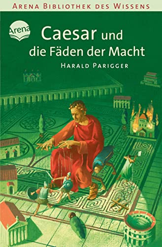 9783401059792: Caesar und die Fden der Macht: Lebendige Geschichte