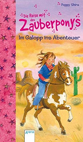 Stock image for Die Reise mit den Zauberponys. Im Galopp ins Abenteuer for sale by medimops