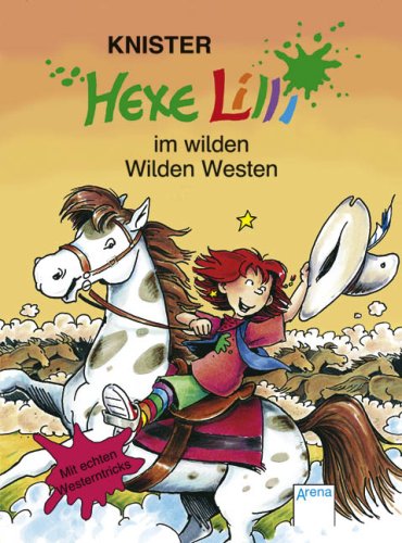 9783401061030: Hexe Lilli im wilden Wilden Westen: Mit echten Westerntricks