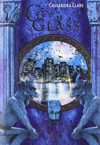 Beispielbild fr Clare, C: Chroniken 3. City of Glass zum Verkauf von Martin Greif Buch und Schallplatte