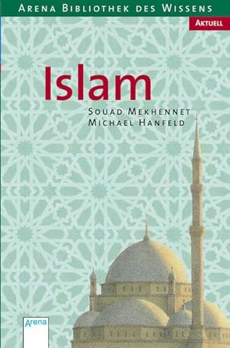 Islam - Souad Mekhennet, Michael Hanfeld