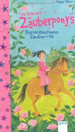 9783401063232: Die Reise mit den Zauberponys. Dornrschens Zauberritt