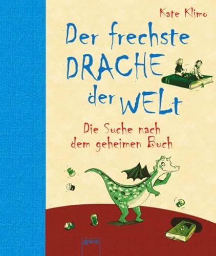 Der frechste Drache der Welt . Die Suche nach dem geheimen Buch (9783401063539) by [???]