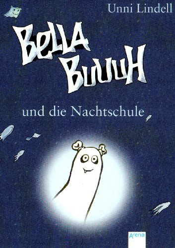Beispielbild fr Bella Buuuh und die Nachtschule zum Verkauf von DER COMICWURM - Ralf Heinig