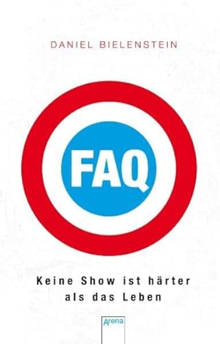 Stock image for FAQ - Keine Show ist hrter als das Leben for sale by medimops