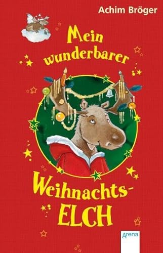 9783401064970: Mein wunderbarer Weihnachtselch