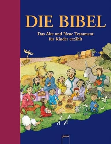 9783401065403: Die Bibel Das Alte und Neue Testament fuer Kinder erzaehlt; mit ausfuehrlichem Sachteil