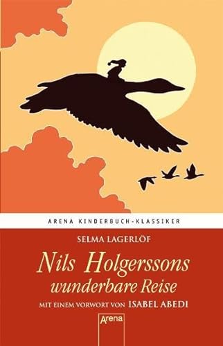 Nils Holgerssons wunderbare Reise: Mit einem Vorwort von Isabel Abedi (9783401065564) by Selma LagerlÃ¶f