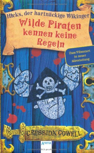 9783401065687: Wilde Piraten kennen keine Regeln: Hicks, der hartnckige Wikinger