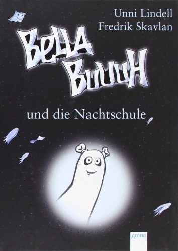 9783401065755: Bella Buuuh und die Nachtschule