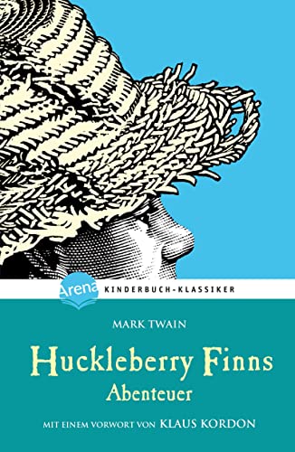9783401066202: Huckleberry Finns Abenteuer: Arena Kinderbuch-Klassiker