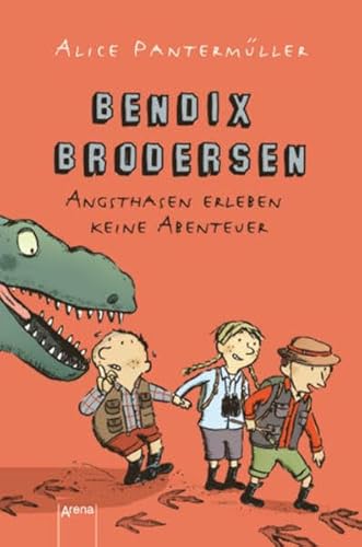 9783401066608: Bendix Brodersen - Angsthasen erleben keine Abenteuer